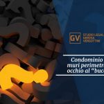 Studio legale associato Gerosa e Vergottini - Condominio e muri perimetrali: occhio al “buco”